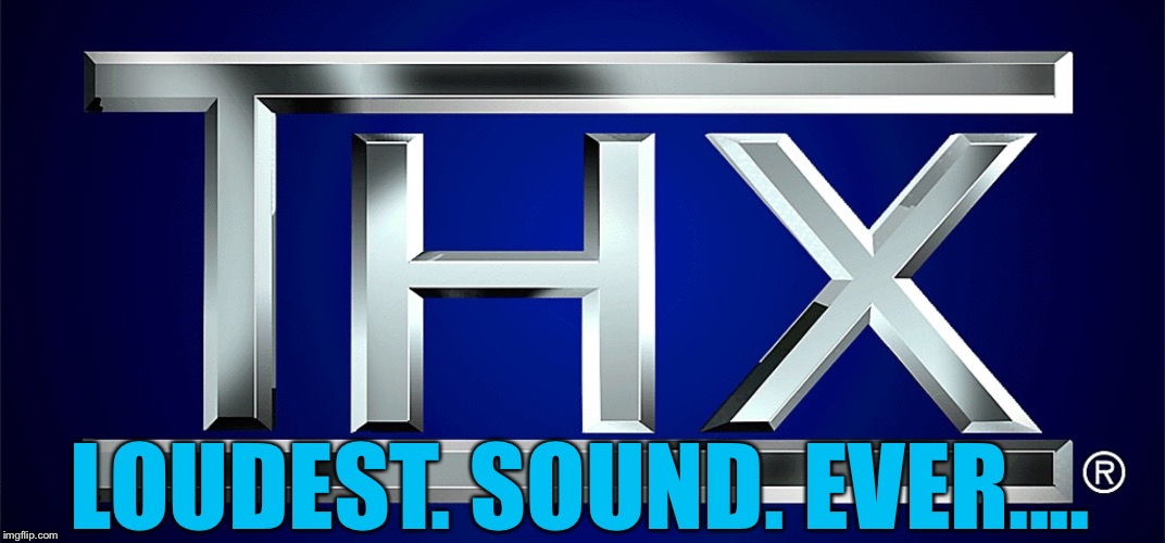 90s Kids Will Remember  | LOUDEST. SOUND. EVER.... | image tagged in 1990's,nostalgia,movies | made w/ Imgflip meme maker