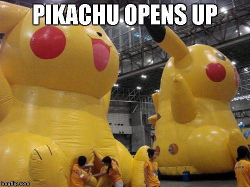 Pikachu | PIKACHU OPENS UP | image tagged in memes,pikachu,pokemon,pikachu opens up | made w/ Imgflip meme maker