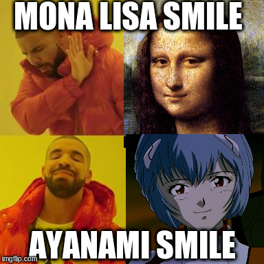 MONA LISA SMILE; AYANAMI SMILE | image tagged in ayanami,rei,mona lisa,smile | made w/ Imgflip meme maker