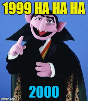 1999 HA HA HA 2000 | made w/ Imgflip meme maker