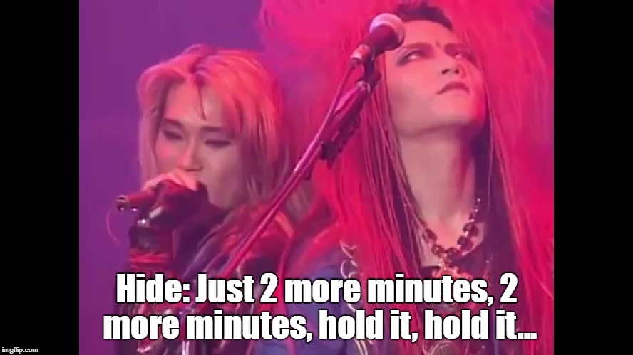 Hide: Just 2 more minutes, 2 more minutes, hold it, hold it... | made w/ Imgflip meme maker