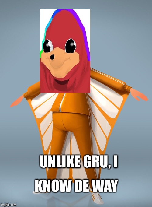 Victor knows de way | KNOW DE WAY; UNLIKE GRU, I | image tagged in gru,do you know the way,victor,flying,funny | made w/ Imgflip meme maker