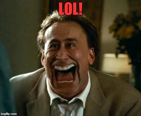 laughing face | LOL! | image tagged in laughing face | made w/ Imgflip meme maker