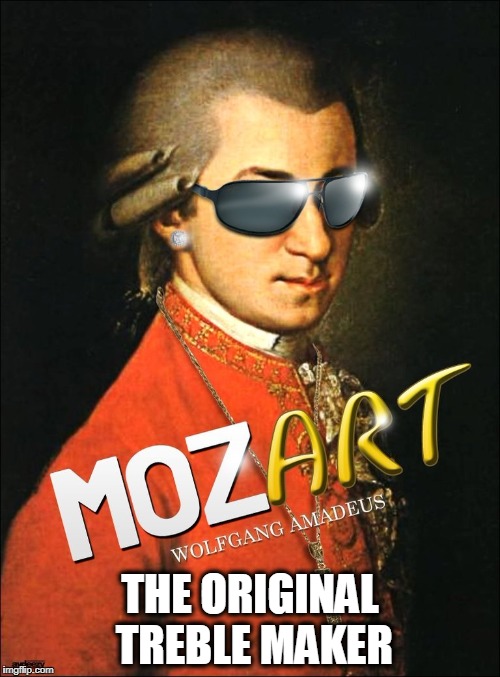 THE ORIGINAL TREBLE MAKER | made w/ Imgflip meme maker