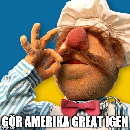 GÖR AMERIKA GREAT IGEN | image tagged in trump | made w/ Imgflip meme maker