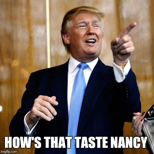 HOW'S THAT TASTE NANCY | made w/ Imgflip meme maker