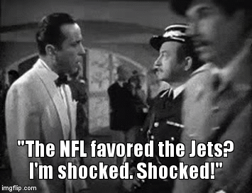 "The NFL favored the Jets? I'm shocked. Shocked!" | image tagged in gifs | made w/ Imgflip video-to-gif maker