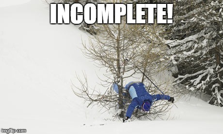 Skiing accident | INCOMPLETE! | image tagged in skiing accident | made w/ Imgflip meme maker