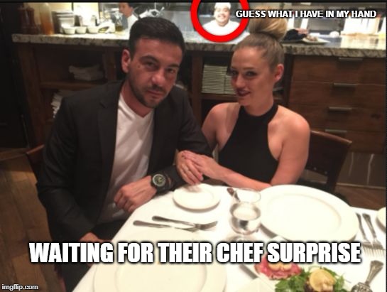 Waiting for their Chef Surprise | GUESS WHAT I HAVE IN MY HAND; WAITING FOR THEIR CHEF SURPRISE | image tagged in the line cook,photobomb,chef surprise | made w/ Imgflip meme maker