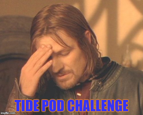 Frustrated Boromir Meme | TIDE POD CHALLENGE | image tagged in memes,frustrated boromir | made w/ Imgflip meme maker