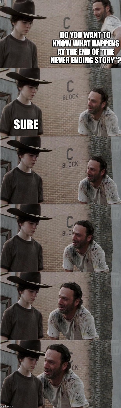 Rick and Carl Longer |  SURE; DO YOU WANT TO KNOW WHAT HAPPENS AT THE END OF "THE NEVER ENDING STORY"? | image tagged in memes,rick and carl longer | made w/ Imgflip meme maker