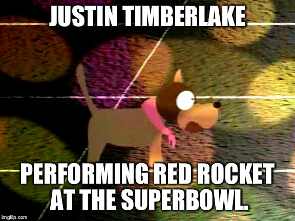 JUSTIN TIMBERLAKE; PERFORMING RED ROCKET AT THE SUPERBOWL. | image tagged in super bowl,timberlake,south park | made w/ Imgflip meme maker
