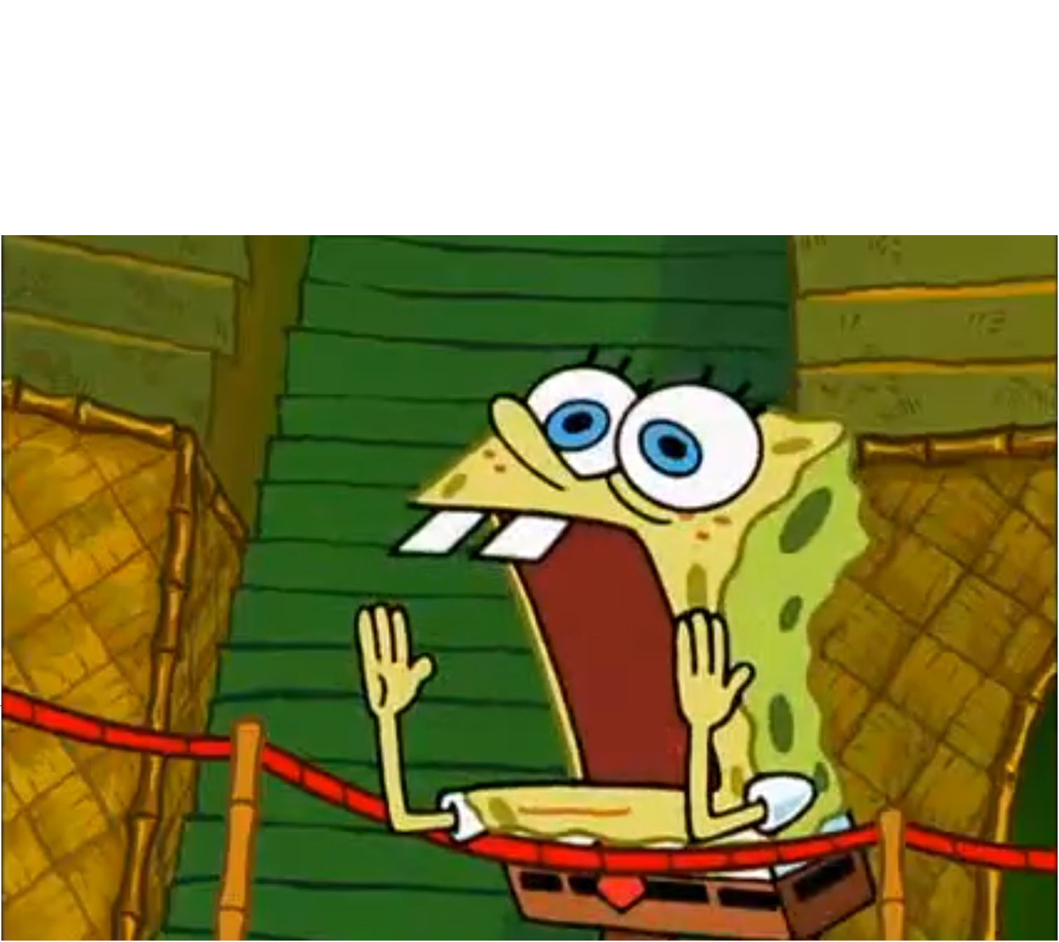 Spongebob screaming Blank Template Imgflip