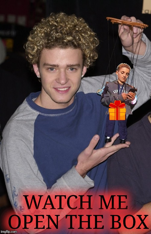 Justin Timberlake likes to pull strings | WATCH ME OPEN THE BOX | image tagged in memes,justin timberlake,halftime kid,ryan mckenna,superbowl | made w/ Imgflip meme maker