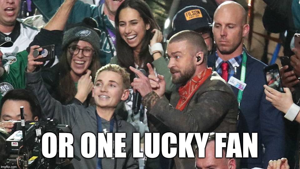 OR ONE LUCKY FAN | image tagged in super bowl kid | made w/ Imgflip meme maker
