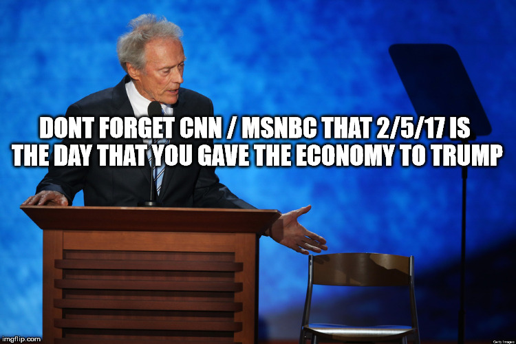 You say nothing after a year of record breaking highs yet blame trump for a one day loss.  | DONT FORGET CNN / MSNBC THAT 2/5/17 IS THE DAY THAT YOU GAVE THE ECONOMY TO TRUMP | image tagged in clink eastwood chair chuck shurmur,trumps economy now,remember that when its breaking new records | made w/ Imgflip meme maker
