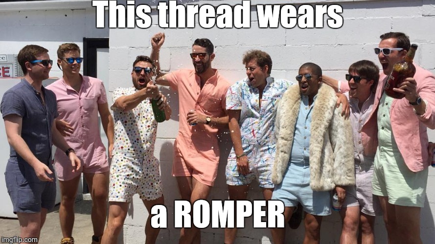 Image tagged in male rompers are in Imgflip