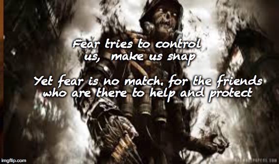 Fear and Oblivion | Fear tries to control us, 
make us snap; Yet fear is no match.
for the friends who are there to help and protect | image tagged in scarcrow,fear,friends | made w/ Imgflip meme maker