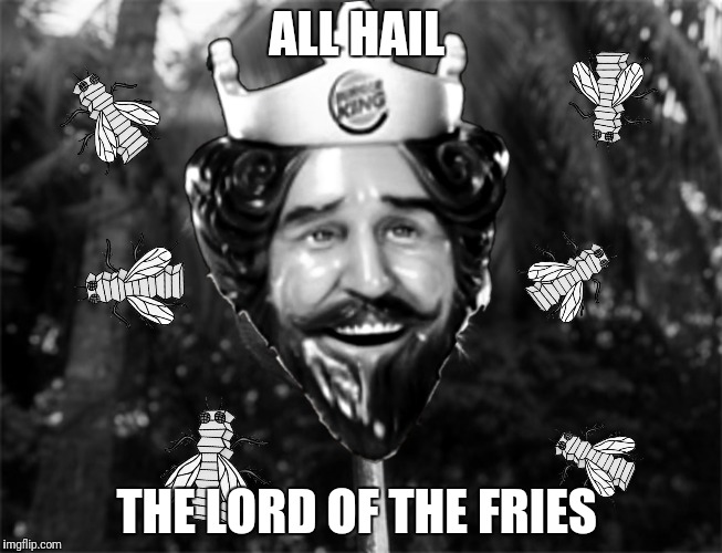 ALL HAIL THE LORD OF THE FRIES | made w/ Imgflip meme maker