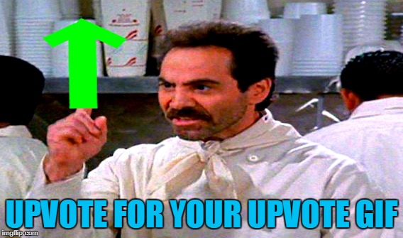 UPVOTE FOR YOUR UPVOTE GIF | made w/ Imgflip meme maker