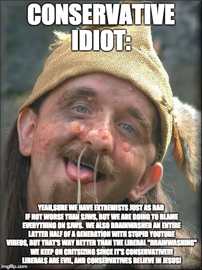 Conservative Idiot Imgflip