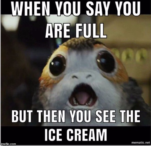 Surprised Porg | image tagged in ice cream,porg,memes | made w/ Imgflip meme maker