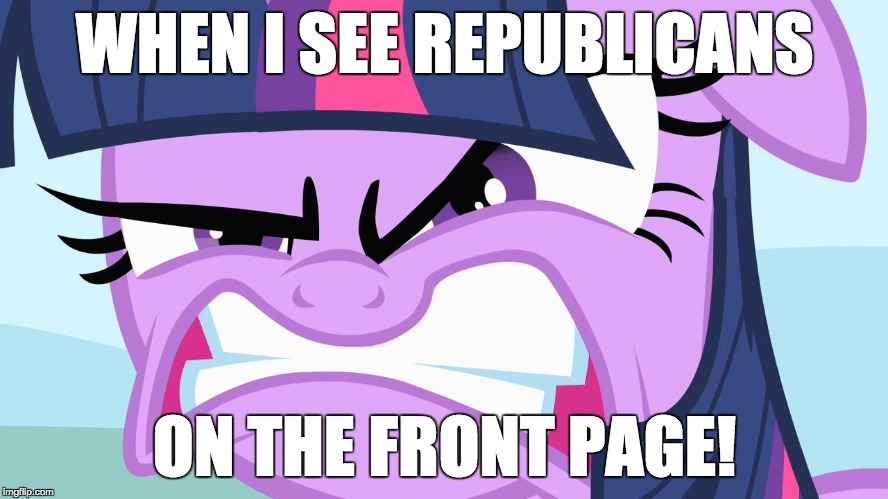 ANGRY Twilight | WHEN I SEE REPUBLICANS; ON THE FRONT PAGE! | image tagged in angry twilight | made w/ Imgflip meme maker