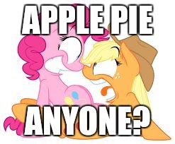Apple Pie | APPLE PIE; ANYONE? | image tagged in apple pie | made w/ Imgflip meme maker