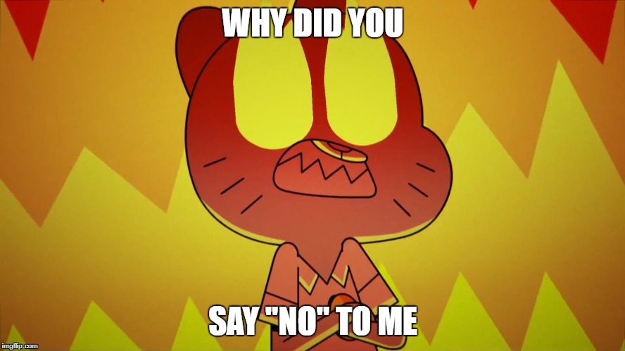 Angry Nicole | WHY DID YOU; SAY "NO" TO ME | image tagged in angry,nicole,triggered,lol so funny | made w/ Imgflip meme maker
