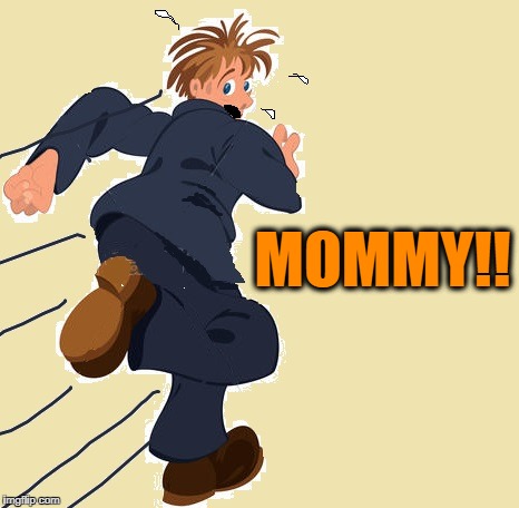 yikes | MOMMY!! | image tagged in yikes | made w/ Imgflip meme maker