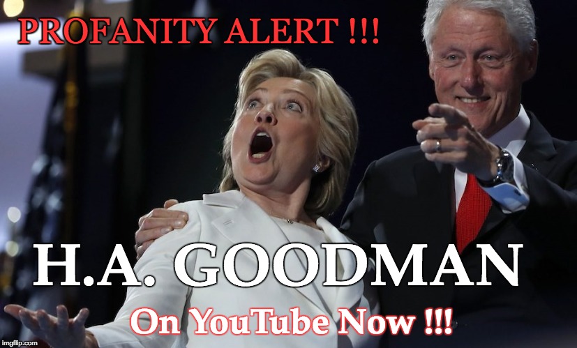 Up and coming youtuber...always entertaining | PROFANITY ALERT !!! H.A. GOODMAN; On YouTube Now !!! | image tagged in politics,youtuber,follow | made w/ Imgflip meme maker