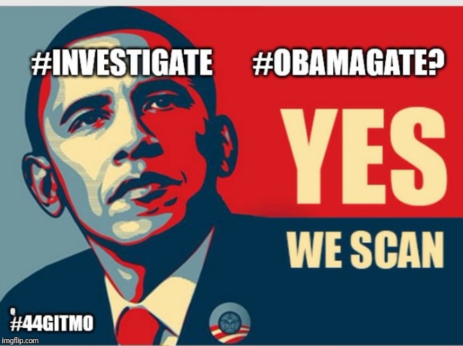 #INVESTIGATE #OBAMAGATE? #YesWeScan! #ObamaGateSpyingScandal #44GITMO #ObaMahdi #DroneRanger #IslamicTerror #GitmoBound #MAGA! | image tagged in donald trump you're fired,barack obama proud face,spy vs spy,deep state,email scandal,guantanamo | made w/ Imgflip meme maker