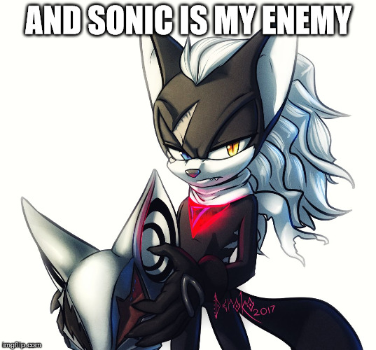Infinite | AND SONIC IS MY ENEMY | image tagged in infinite | made w/ Imgflip meme maker