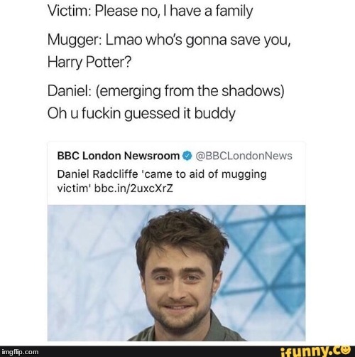 Daniel Radcliffe | image tagged in funny | made w/ Imgflip meme maker