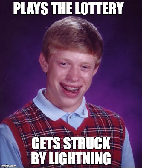 Bad Luck Brian Meme | PLAYS THE LOTTERY; GETS STRUCK BY LIGHTNING | image tagged in memes,bad luck brian,funny,lottery,lightning,profile picture | made w/ Imgflip meme maker
