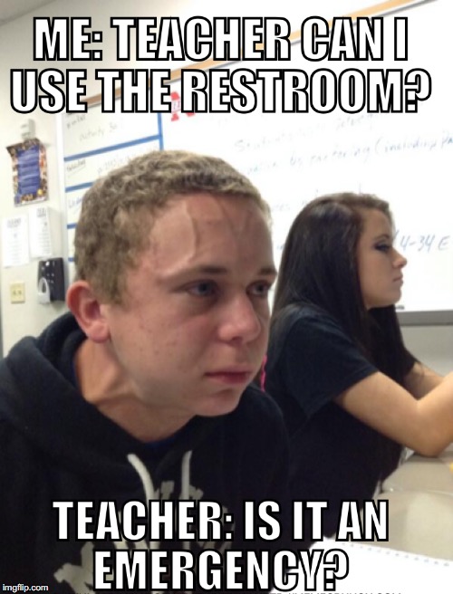 image tagged in yes,haha,bathroom,teacher | made w/ Imgflip meme maker