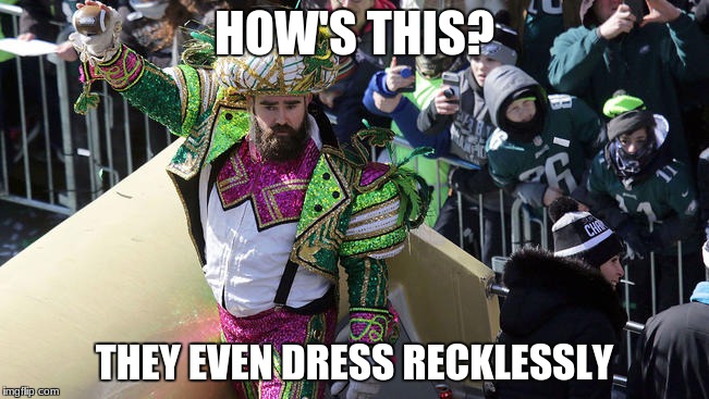 HOW'S THIS? THEY EVEN DRESS RECKLESSLY | made w/ Imgflip meme maker