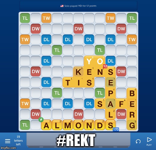 I win |  #REKT | image tagged in words with friends | made w/ Imgflip meme maker