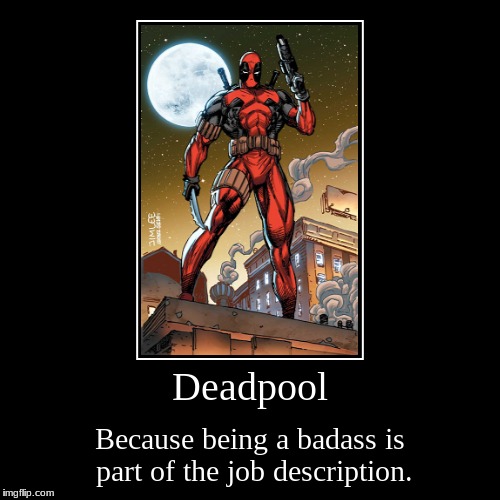 #Deadpool 2 | image tagged in funny,demotivationals | made w/ Imgflip demotivational maker