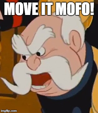 MOVE IT MOFO! | made w/ Imgflip meme maker