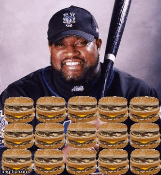 Mo Vaughn Big Macs - Imgflip