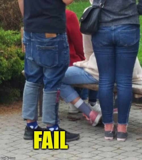 learn how to hem | FAIL | image tagged in fail | made w/ Imgflip meme maker