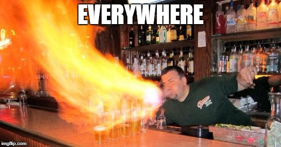 EVERYWHERE | made w/ Imgflip meme maker