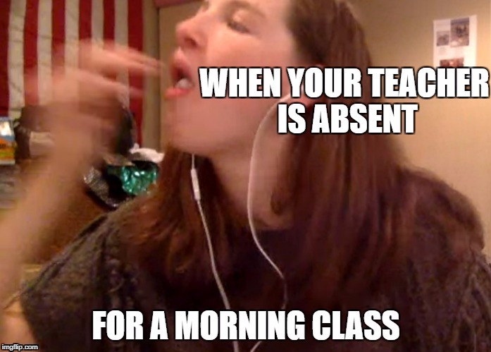 Success Chappy | image tagged in success chappy,absent teacher,morning,class,success | made w/ Imgflip meme maker