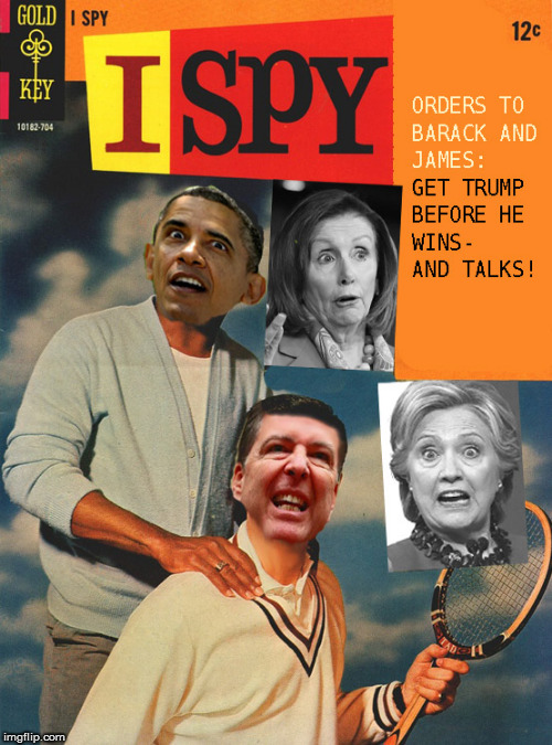 I SPY | image tagged in i spy,barack obama,the memo,current events,political meme | made w/ Imgflip meme maker