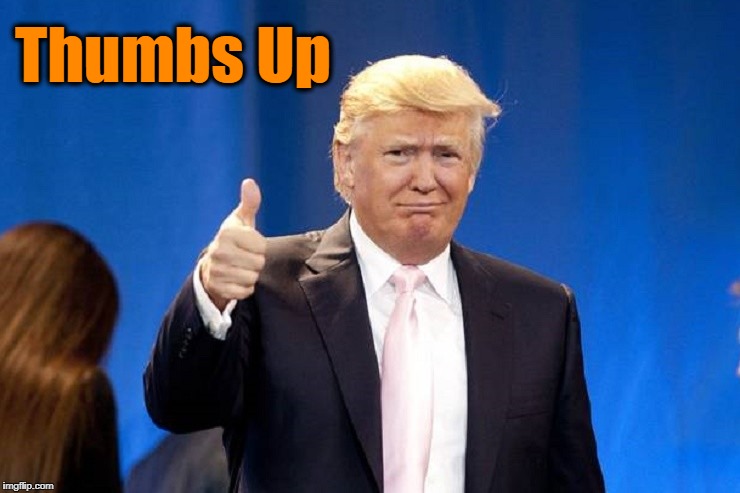 Thumbs Up | made w/ Imgflip meme maker