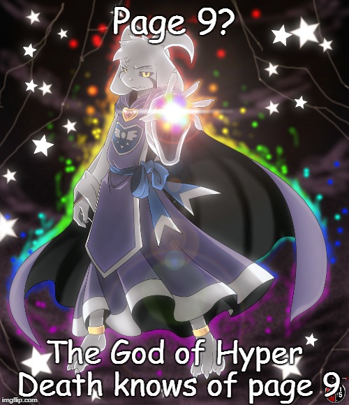 Page 9? The God of Hyper Death knows of page 9 | made w/ Imgflip meme maker