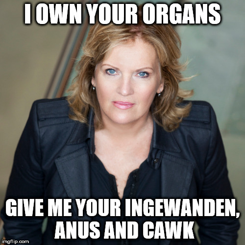 I OWN YOUR ORGANS; GIVE ME YOUR INGEWANDEN, ANUS AND CAWK | made w/ Imgflip meme maker