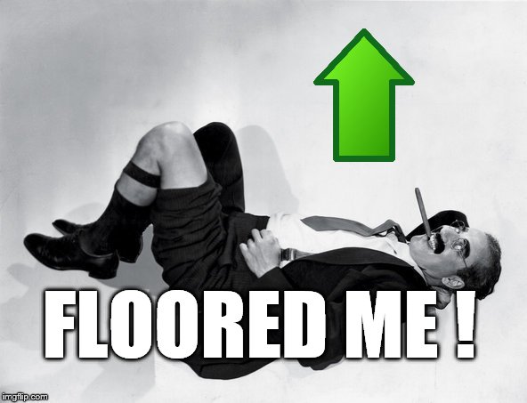 recumbent Groucho | FLOORED ME ! | image tagged in recumbent groucho | made w/ Imgflip meme maker