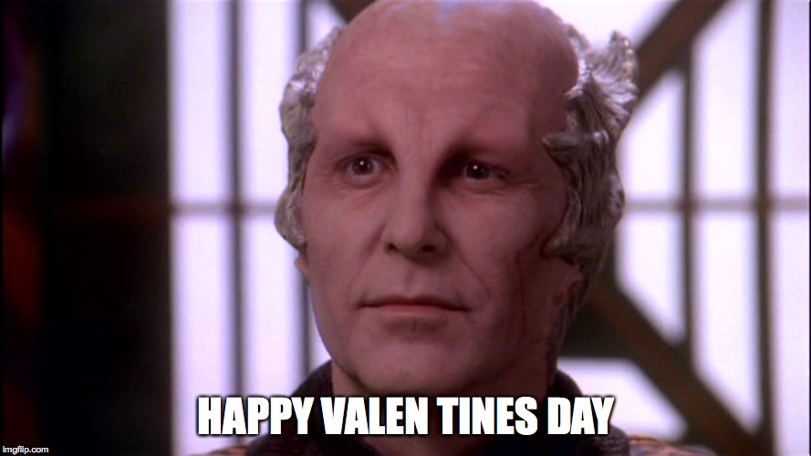 Valen Valentine Babylon 5 | HAPPY VALEN TINES DAY | image tagged in valen valentine babylon 5 | made w/ Imgflip meme maker
